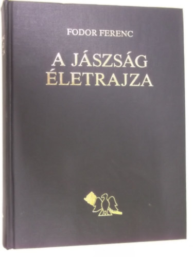 A J�szs�g �letrajza