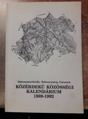 Kzrdek kzssgi kalendrium 1989-92 - Bakonyszentkirly, Bakonyoszlop, Csesznek