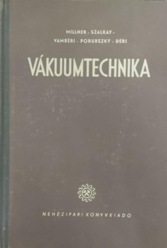 Vkuumtechnika klns tekintettel a hradstechnikra I. rsz (Vkuumtechnikai anyagok)