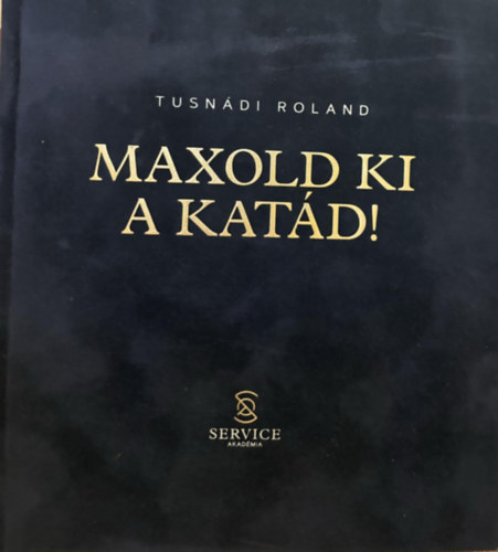 MAXOLD KI A KAT�D!