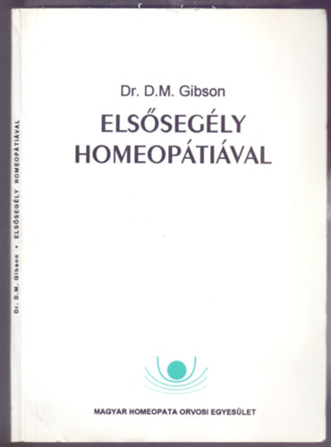 Dr. D.M. Gibson - Elssegly homeoptival