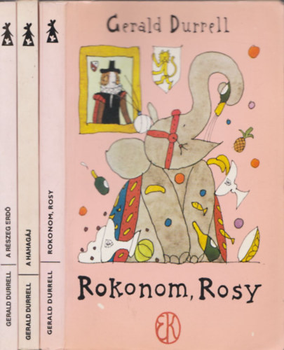 Gerald Durrell knyvek (3db.): Rokonom, Rosy + A Hahagj + A rszeg erd