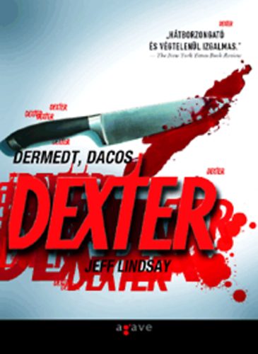 Jeff Lindsay - Dermedt, dacos Dexter