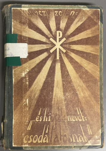 "...�s hivj�k nev�t: csod�latosnak..."