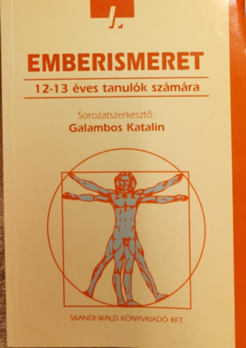 Galambos Katalin - Emberismeret I. 12-13 ves tanulknak