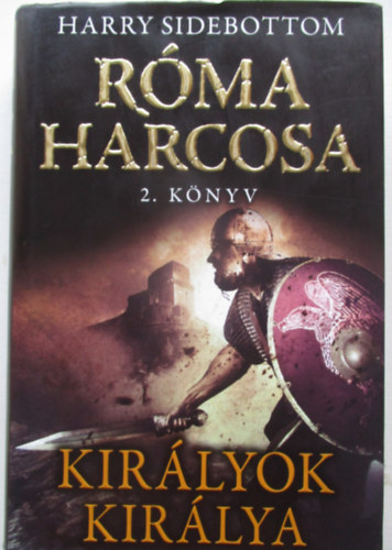 Kirlyok kirlya - Rma harcosa 2. knyv