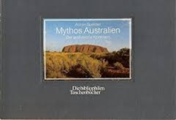 Achim Sperber - Mythos Australien - Der archaische Kontinent