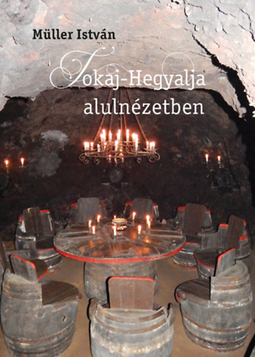 Tokaj-Hegyalja aluln�zetben