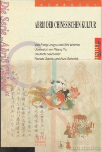 Shi Weimin Feng Lingyu - Abriß der Chinesischen Kultur
