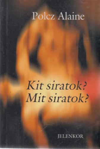 Kit siratok? Mit siratok?