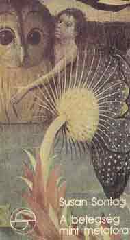 A betegs�g mint metafora (M�rleg)