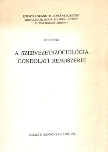 A szervezetszociolgia gondolati rendszerei