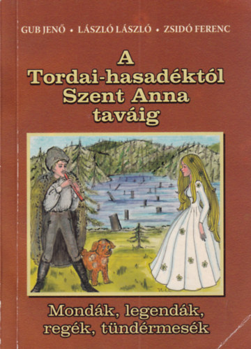 A tordai-hasad�kt�l Szent Anna tav�ig