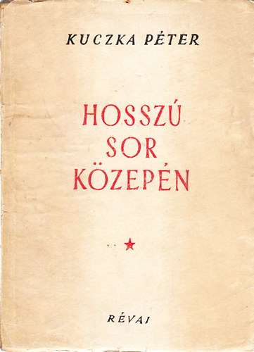 Hossz� sor k�zep�n (dedik�lt)