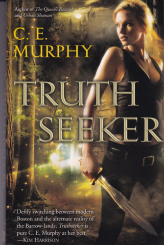 C.E. Murphy - Truth Seeker