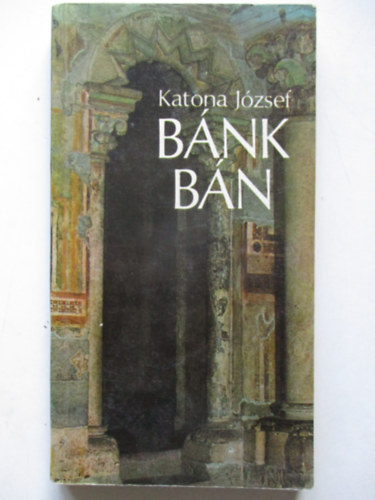 Katona J�zsef - B�n B�nk