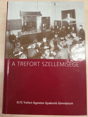 Mohay P�ter - A Trefort szellemis�ge