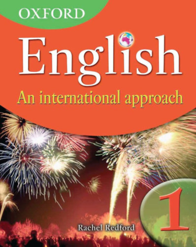 Rachel Redford - Oxford English: An International Approach 1.