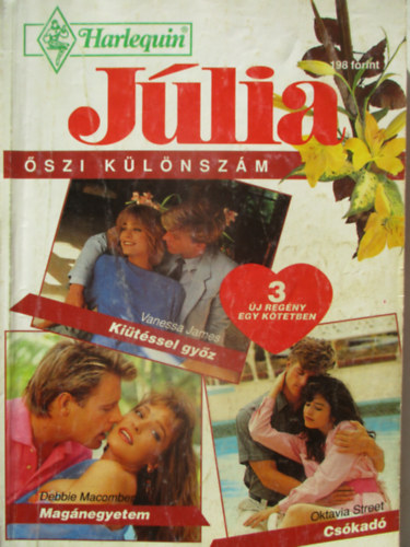Oktavia Street, Debbie Macomber Vanessa James - Jlia 1994/5. - Kitssel gyz, Magnegyetem, Cskad