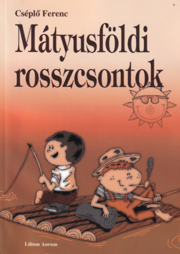 M�tyusf�ldi rosszcsontok