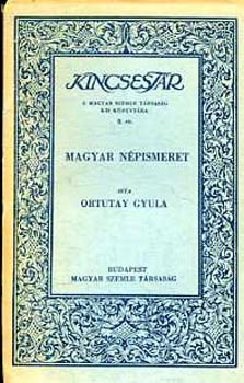 Ortutay Gyula - Magyar npismeret (Kincsestr)