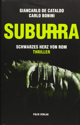 Carlo Bonini Giancarlo de Cataldo - Suburra Schwarzes Herz von Rom