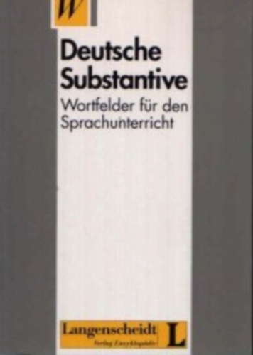 Deutsche Substantive - Wortfelder fr den Sprachunterrricht