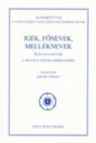 Kiefer Ferenc  (szerk.) - Igk, fnevek, mellknevek - Eltanulmnyok a mentlis sztr...