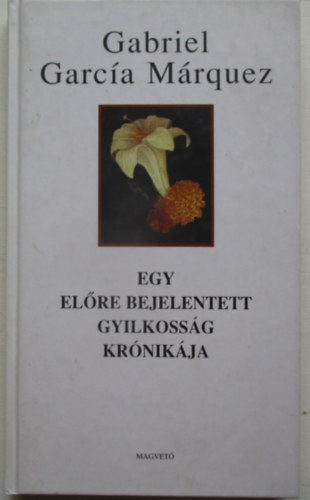 Egy elre bejelentett gyilkossg krnikja