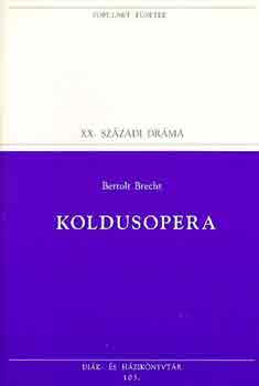 Bertold Brecht - Koldusopera (populart)