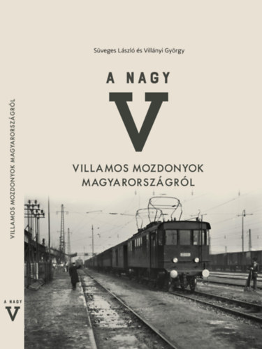 Villányi György Süveges László - A nagy V