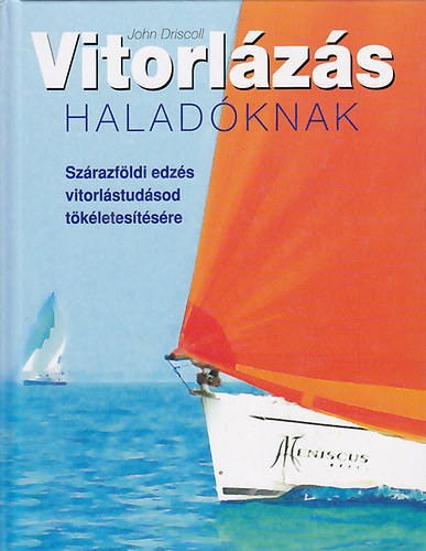 John Driscoll - Vitorlzs haladknak