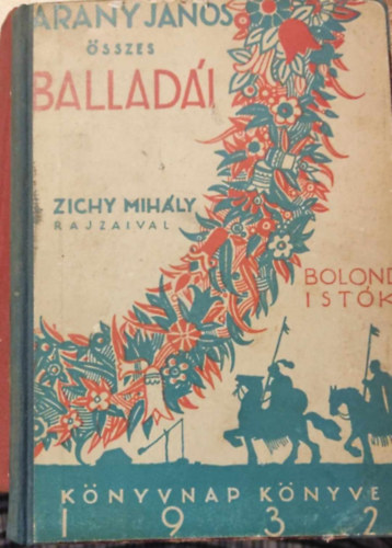 Libri Antikvár Könyv Arany János Balladái Zichy Mihály Rajzaival Arany János 1932 1990ft 3385