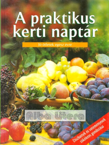 A praktikus kerti naptr