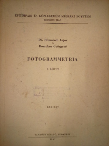 dr. Domokos Gyrgyn Homordi Lajos - Fotogrammetria I. / Kzirat