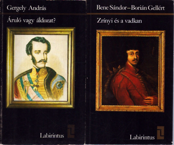 2 db a Labirintus sorozatb�l: Zr�nyi �s a vadkan - �rul� vagy �ldozat?