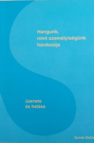 Hangunk, mint szemlyisgnk hordozja