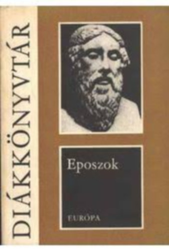 Torquato Hom�rosz Dante Alighieri Tasso - Eposzok (Gilgames, Ili�sz, Od�sszeia, Aeneis, Mah�bh�rata, Roland-�nek, A tigrisb�r�s lovag, �nek Igor had�r�l, Nibelung �nek, Isteni sz�nj�t�k, Megszabad�tott Jeruzs�lem, Az elrabolt hajf�rt, Kalevala)