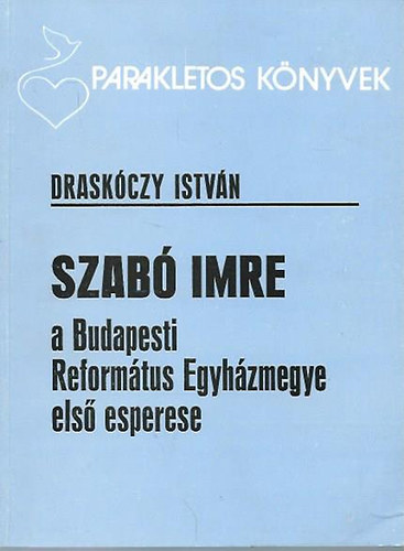 Szab Imre, a Budapesti Reformtus Egyhzmegye els esperese