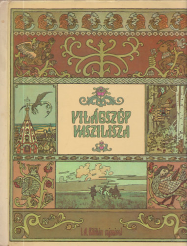 Rab Zsuzsa  (fordtotta) I. A. Bilibin (Rajz.) - Vilgszp Vaszilisza - Orosz tndrmesk