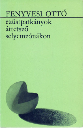 Ez�stpatk�nyok �ttetsz� seklyemz�n�kon