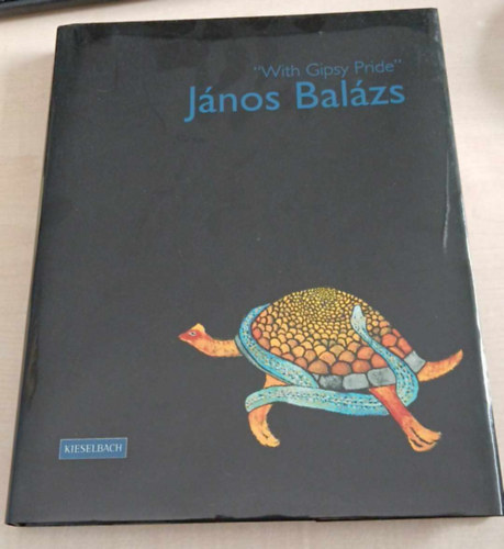 Kieselbach Tams - "With Gipsy Pride" - Jnos Balzs