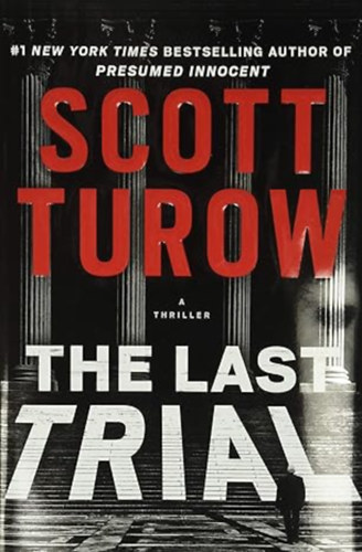 Scott Turow - The Last Trial