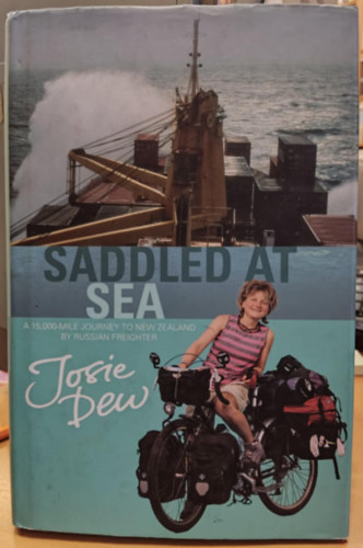Saddled at Sea: A 15,000-Mile Journey to New Zealand by Russian Freighter