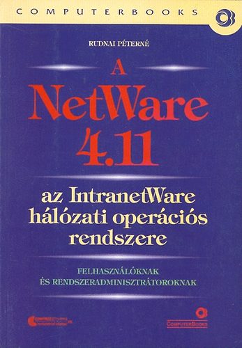A NetWare 4.11 - az Intranetware hlzati opercis rendszere