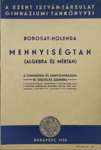 Mennyisgtan (Algebra-mrtan) - A gimnzium s lenygimnzium III. osztlya szmra