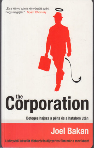 The corporation-Beteges hajsza a pnz s a hatalom utn