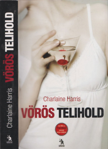 Charlaine Harris - Vrs telihold - True Blood 9.