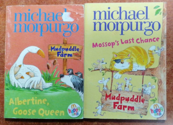 Michael Morpurgo - 2 db fzet:Mudpuddle Farm-Albertine, Goose Queen+Mossop's Last Chance