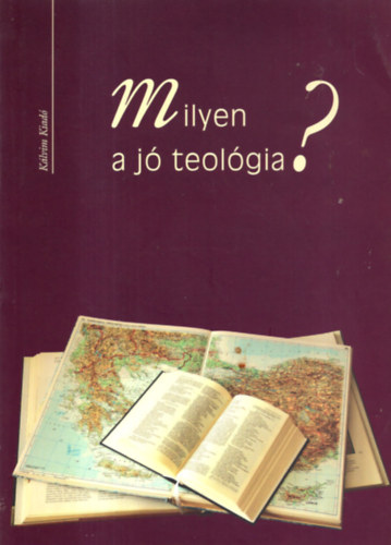 Milyen a j� teol�gia?